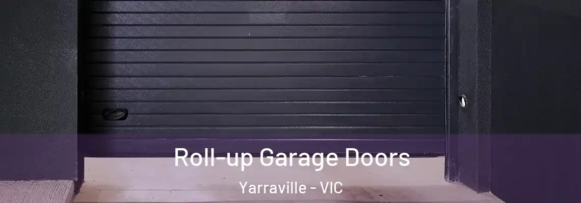 Roll-up Garage Doors Yarraville - VIC