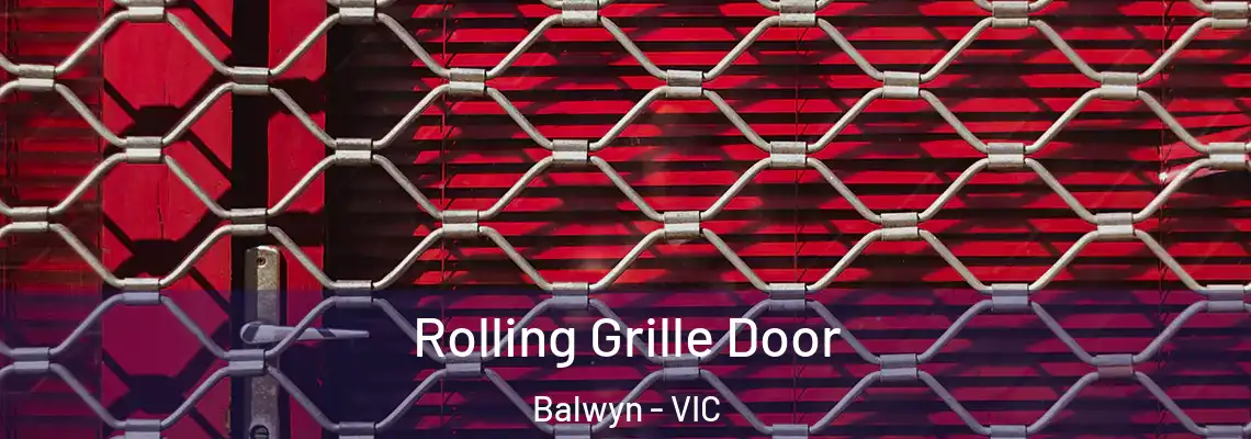 Rolling Grille Door Balwyn - VIC
