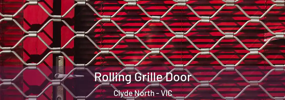 Rolling Grille Door Clyde North - VIC
