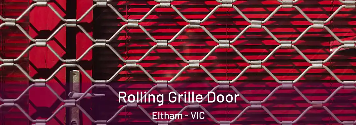  Rolling Grille Door Eltham - VIC