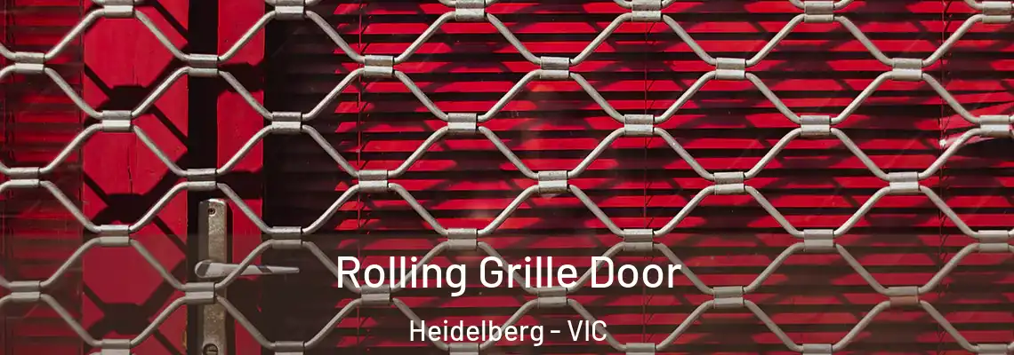 Rolling Grille Door Heidelberg - VIC