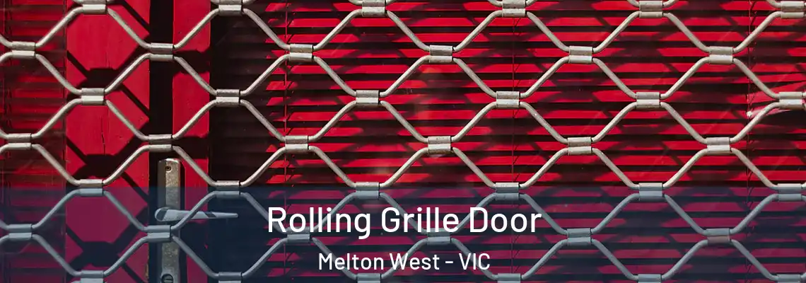 Rolling Grille Door Melton West - VIC