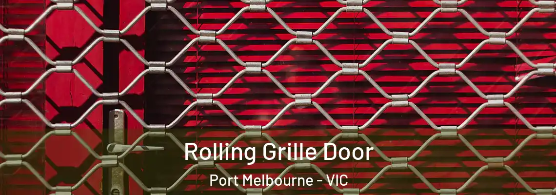 Rolling Grille Door Port Melbourne - VIC