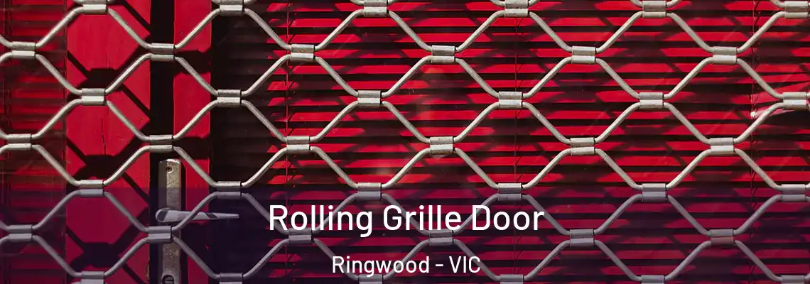 Rolling Grille Door Ringwood - VIC