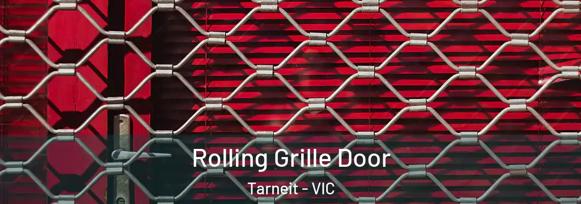 Rolling Grille Door Tarneit - VIC