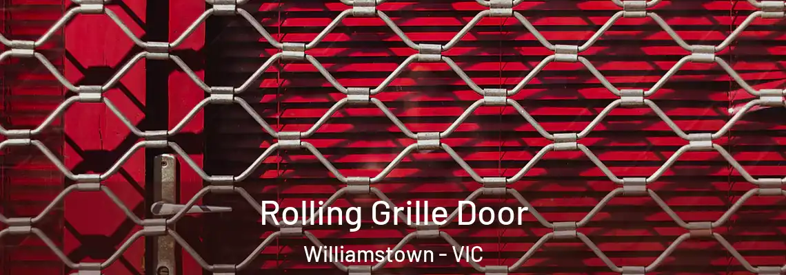 Rolling Grille Door Williamstown - VIC