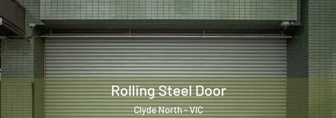 Rolling Steel Door Clyde North - VIC