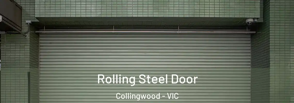 Rolling Steel Door Collingwood - VIC