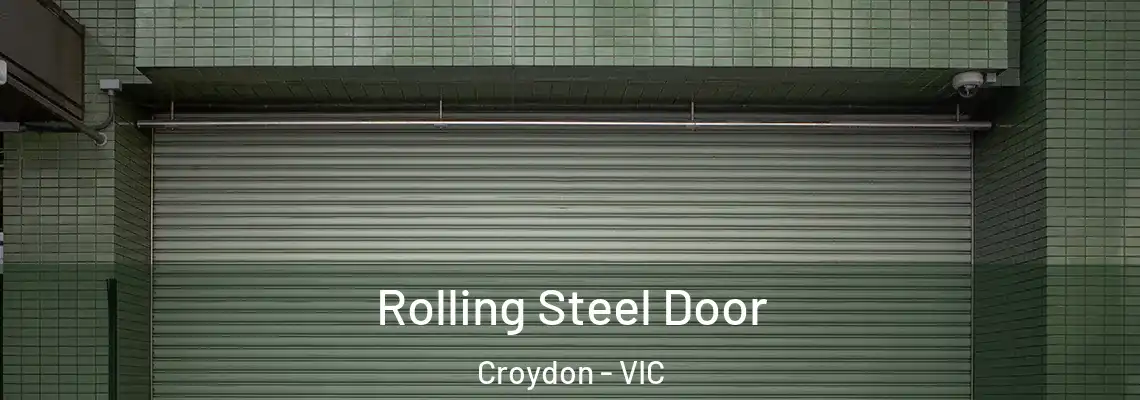  Rolling Steel Door Croydon - VIC