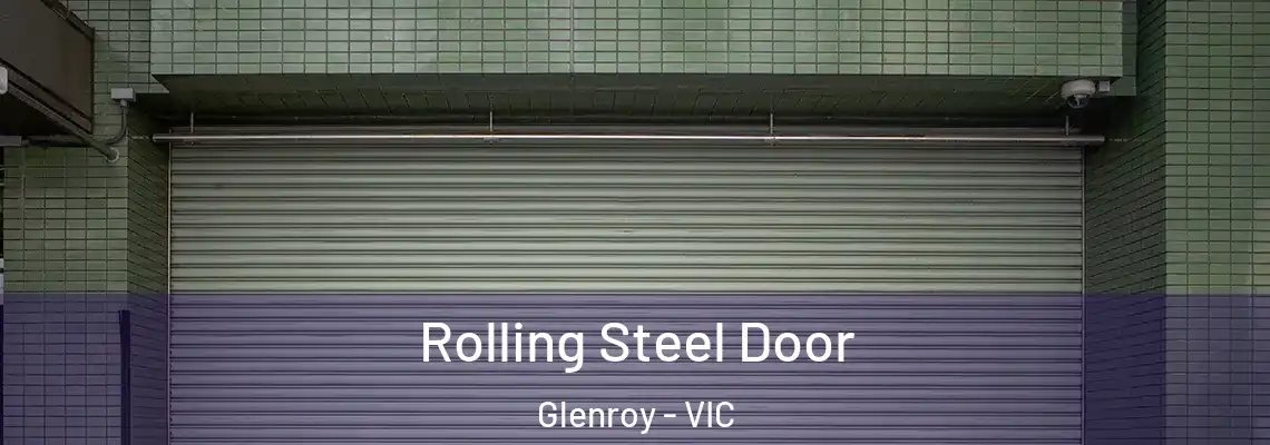  Rolling Steel Door Glenroy - VIC