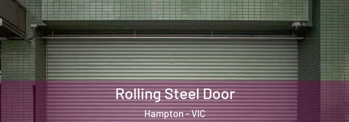  Rolling Steel Door Hampton - VIC