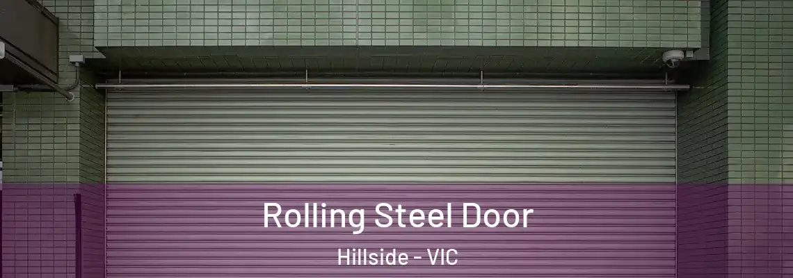 Rolling Steel Door Hillside - VIC