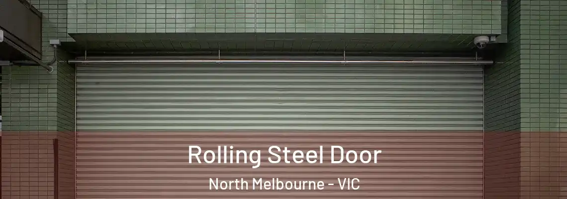  Rolling Steel Door North Melbourne - VIC