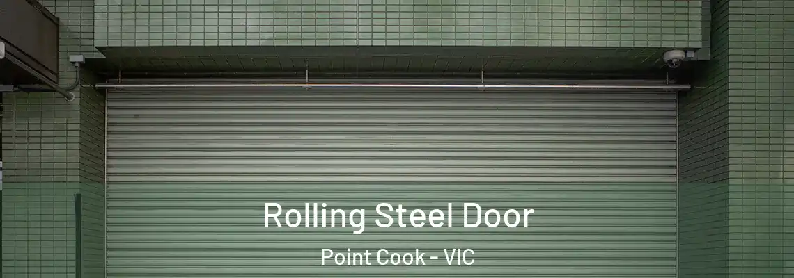Rolling Steel Door Point Cook - VIC