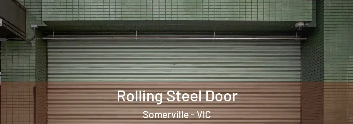  Rolling Steel Door Somerville - VIC