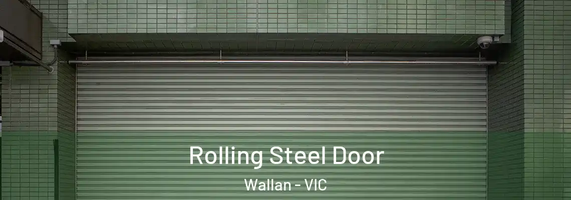  Rolling Steel Door Wallan - VIC