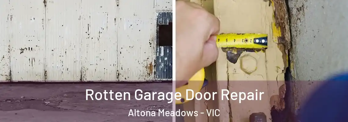 Rotten Garage Door Repair Altona Meadows - VIC