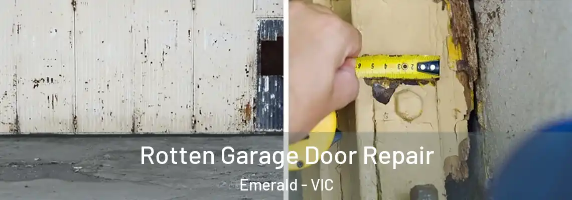 Rotten Garage Door Repair Emerald - VIC