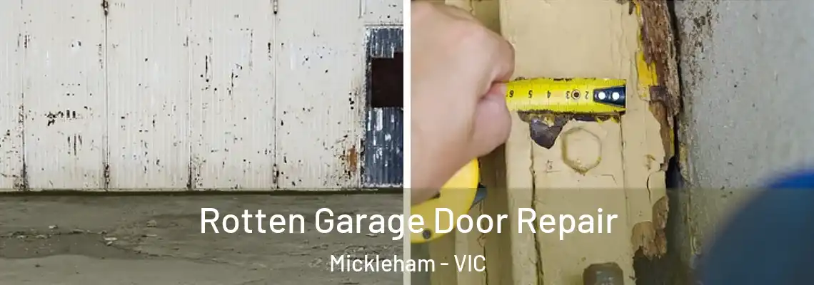 Rotten Garage Door Repair Mickleham - VIC