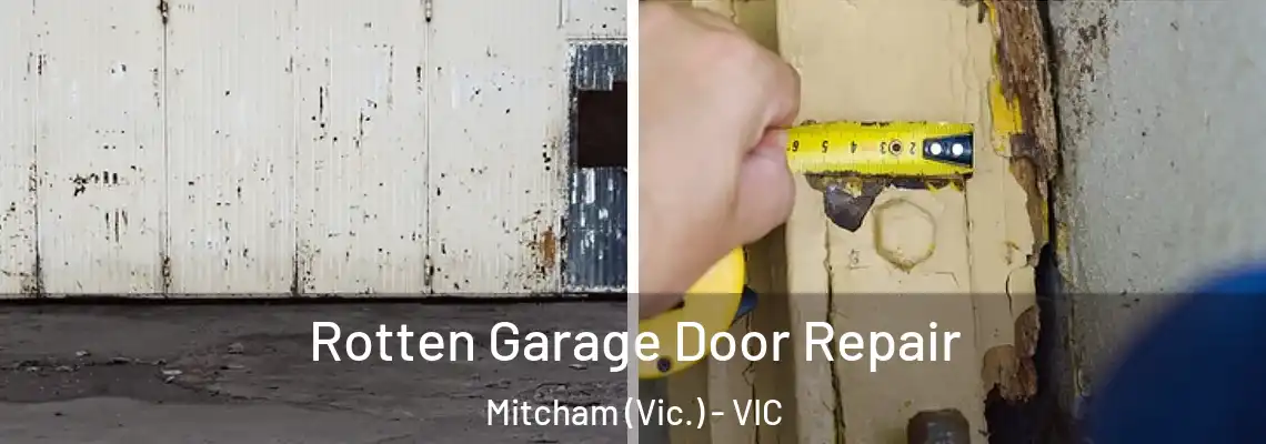 Rotten Garage Door Repair Mitcham (Vic.) - VIC