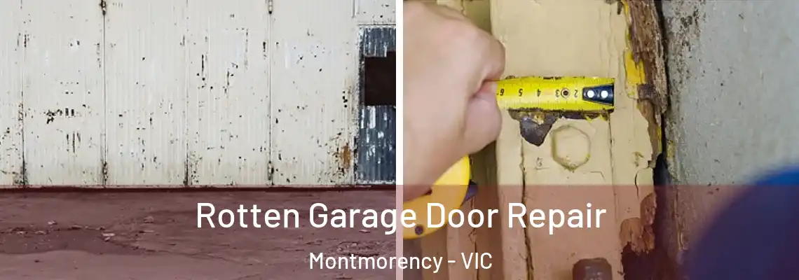 Rotten Garage Door Repair Montmorency - VIC