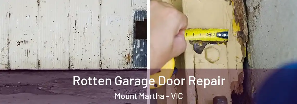 Rotten Garage Door Repair Mount Martha - VIC