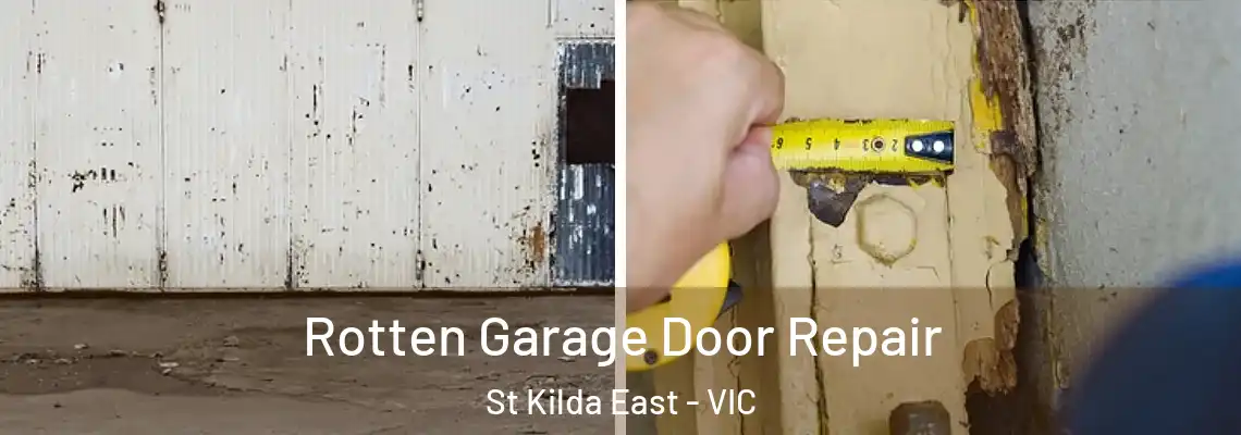  Rotten Garage Door Repair St Kilda East - VIC