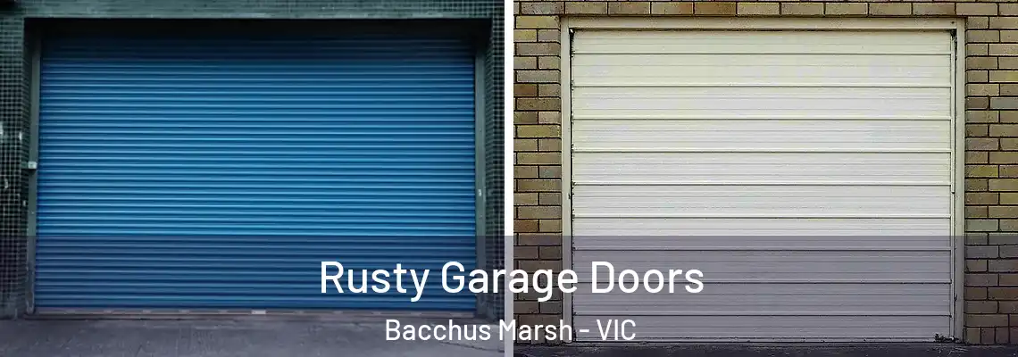 Rusty Garage Doors Bacchus Marsh - VIC