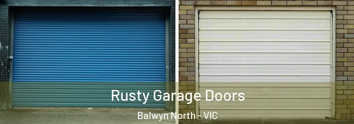 Rusty Garage Doors Balwyn North - VIC
