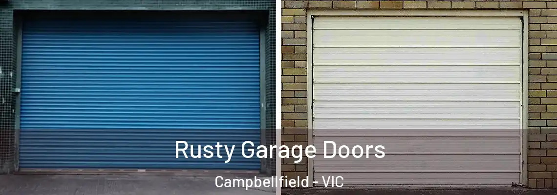 Rusty Garage Doors Campbellfield - VIC