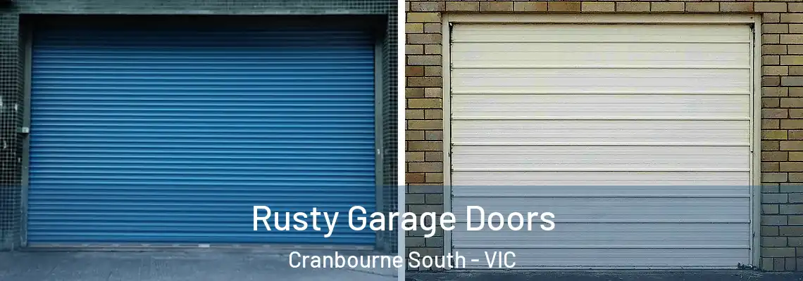 Rusty Garage Doors Cranbourne South - VIC