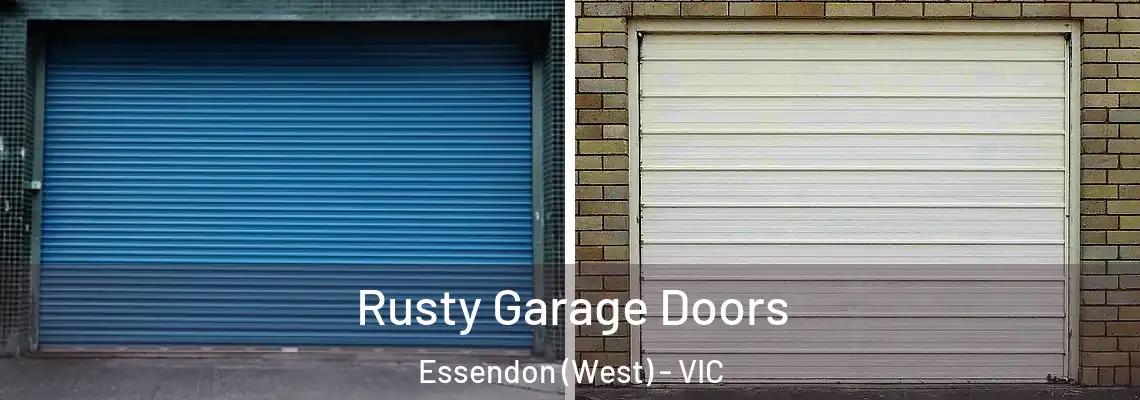 Rusty Garage Doors Essendon (West) - VIC