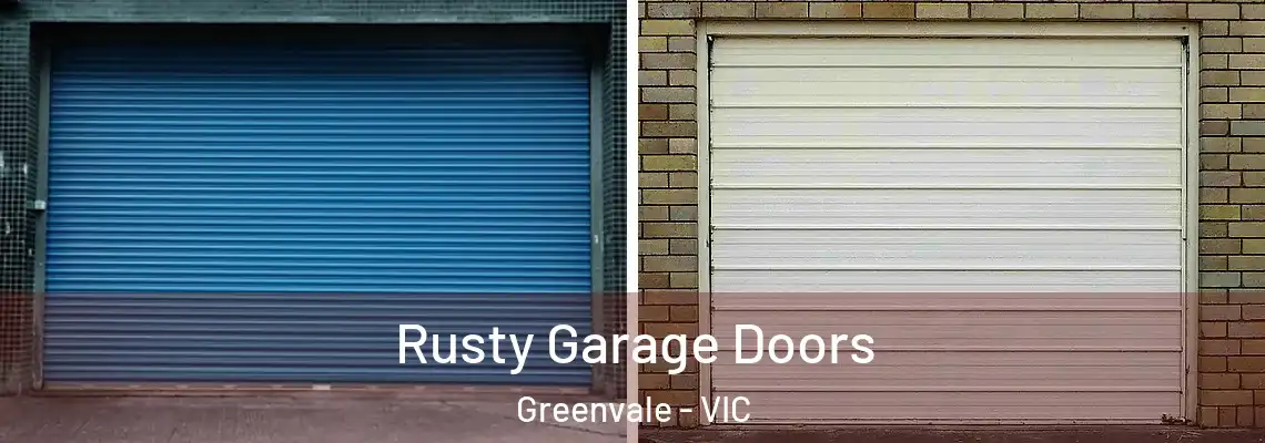 Rusty Garage Doors Greenvale - VIC