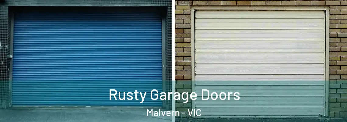 Rusty Garage Doors Malvern - VIC