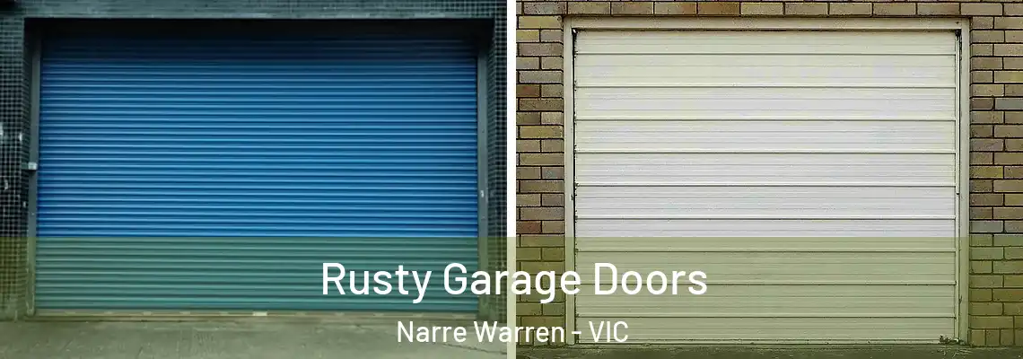 Rusty Garage Doors Narre Warren - VIC