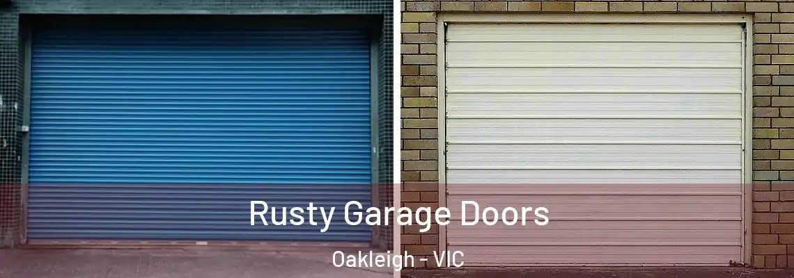 Rusty Garage Doors Oakleigh - VIC