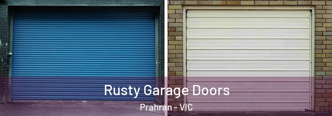 Rusty Garage Doors Prahran - VIC