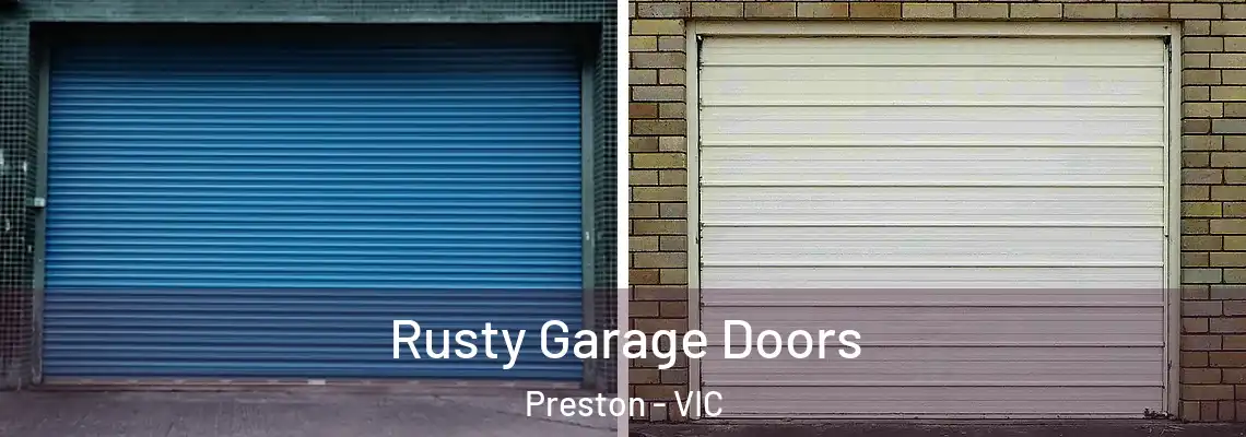 Rusty Garage Doors Preston - VIC