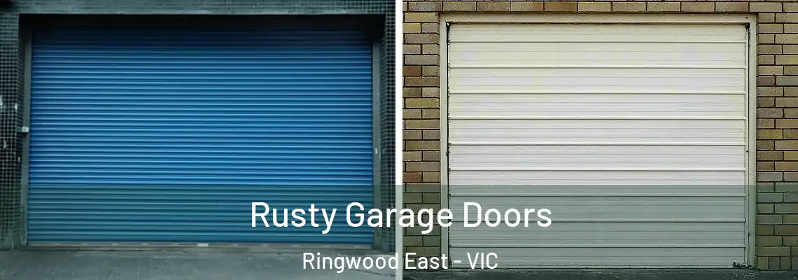 Rusty Garage Doors Ringwood East - VIC