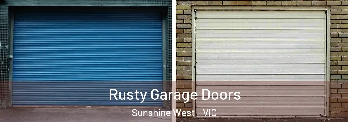 Rusty Garage Doors Sunshine West - VIC