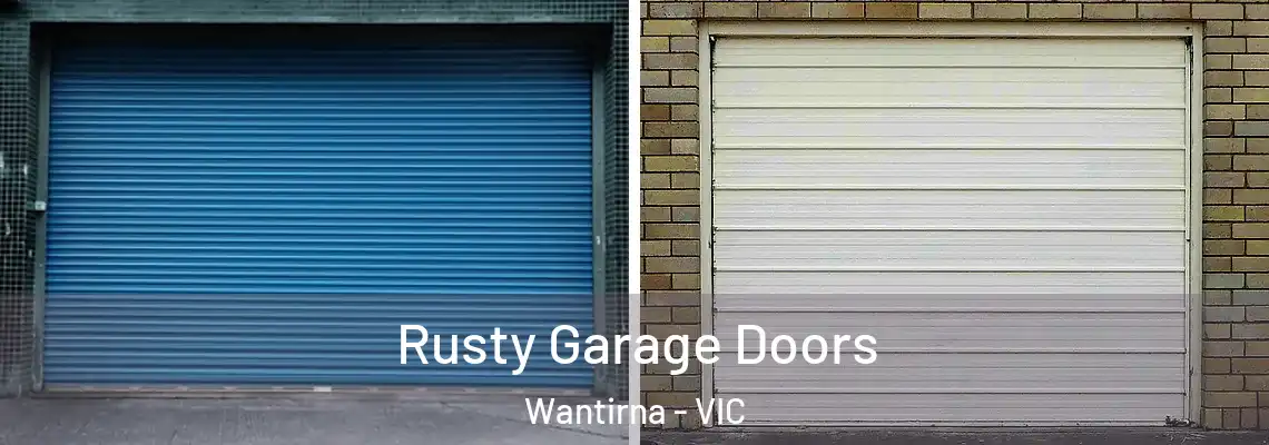 Rusty Garage Doors Wantirna - VIC