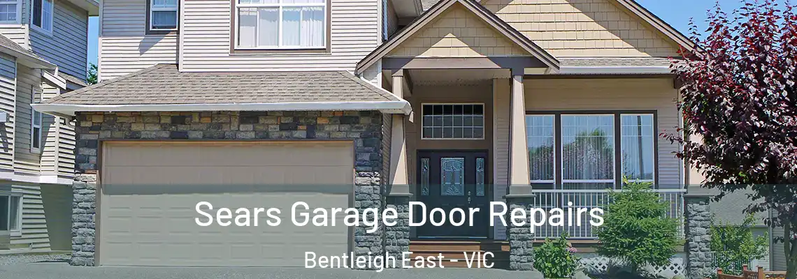 Sears Garage Door Repairs Bentleigh East - VIC