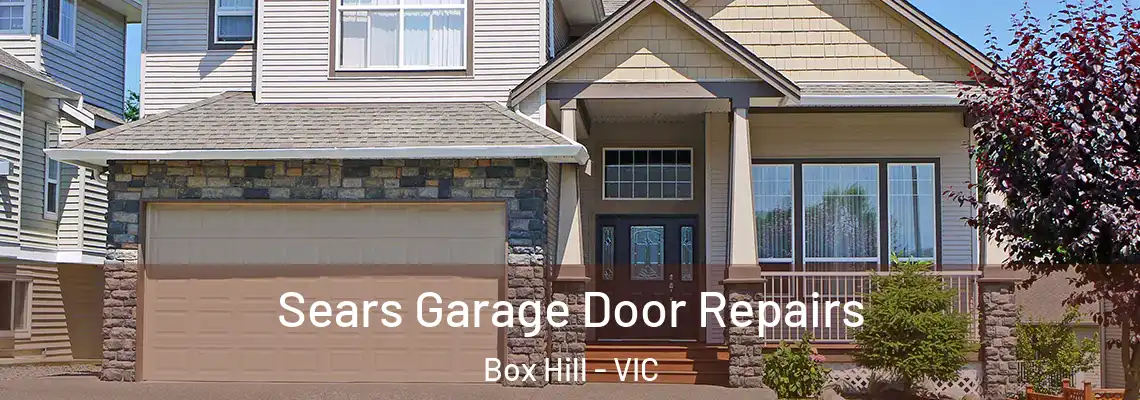 Sears Garage Door Repairs Box Hill - VIC