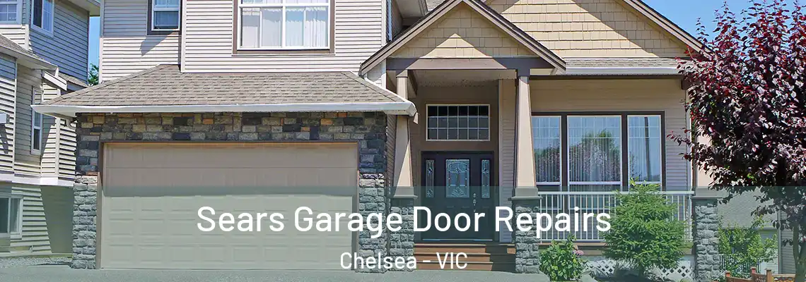 Sears Garage Door Repairs Chelsea - VIC