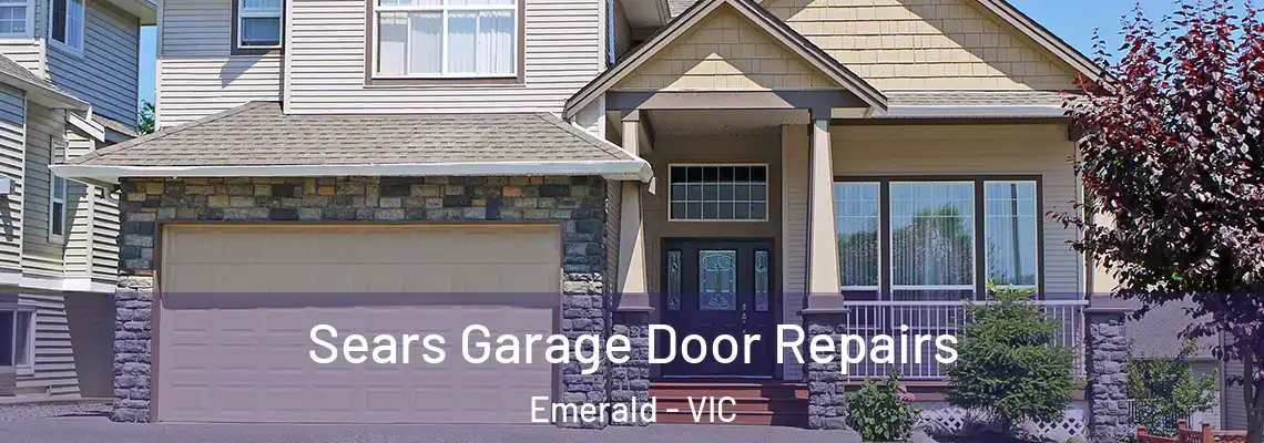 Sears Garage Door Repairs Emerald - VIC