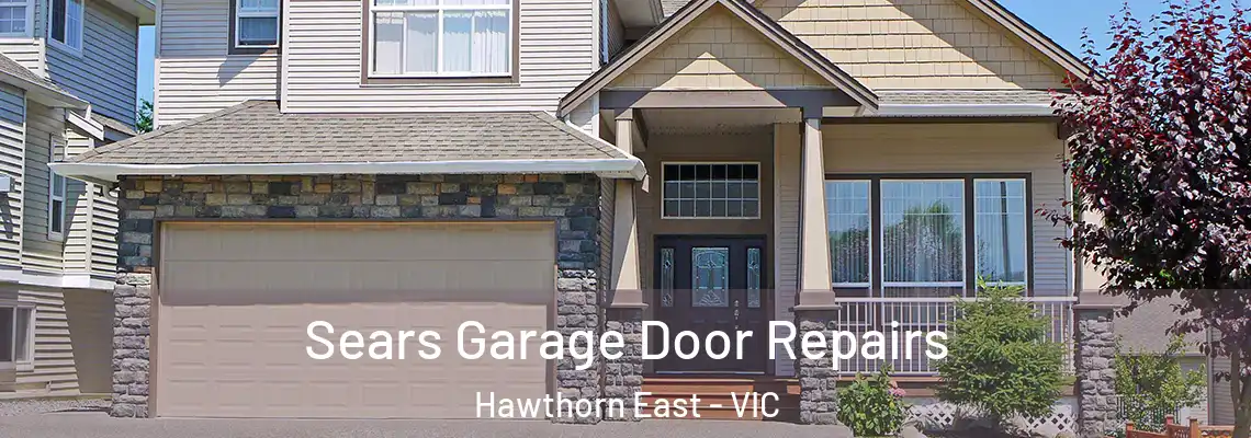  Sears Garage Door Repairs Hawthorn East - VIC