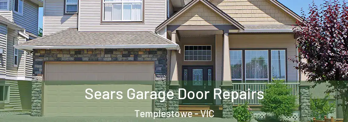 Sears Garage Door Repairs Templestowe - VIC