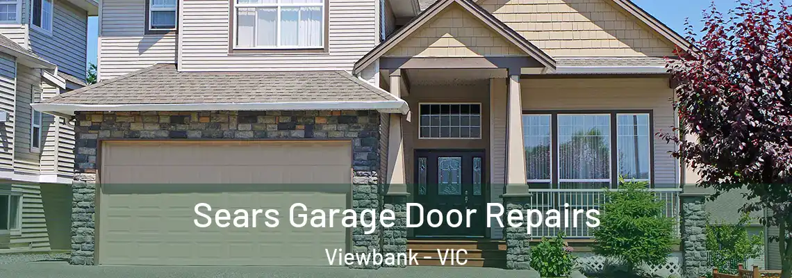 Sears Garage Door Repairs Viewbank - VIC