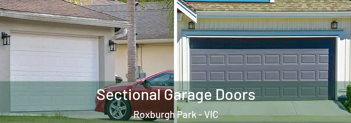 Sectional Garage Doors Roxburgh Park - VIC