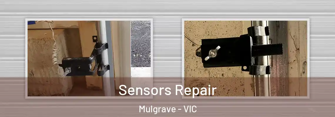 Sensors Repair Mulgrave - VIC